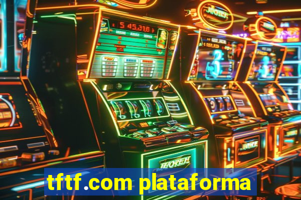 tftf.com plataforma